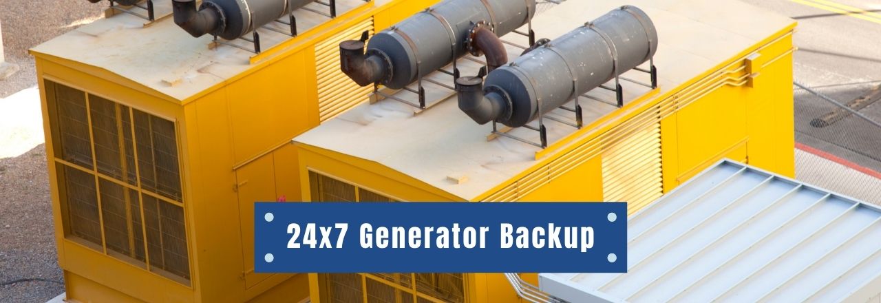 Our Amenities - 24*7 Generator Backup